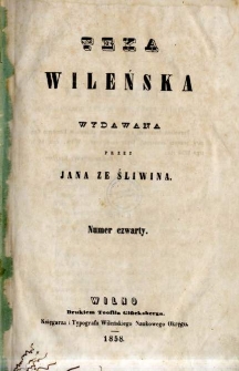 Teka Wileńska wydawana przez Jana ze Śliwina 1858, nr 4