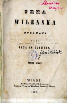 Teka Wileńska wydawana przez Jana ze Śliwina 1858, nr 6