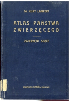 Atlas panstwa zwierzęcego. Cz. 1, Zwierzęta ssące