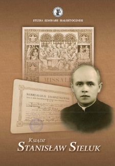Ksiądz Stanisław Sieluk (1904-1960) : duszpasterz, prefekt, ojciec duchowny