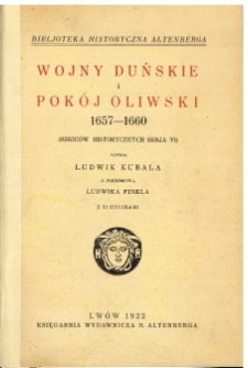 Wojny duńskie i pokój oliwski 1657-1660(szkiców historycznych serja VI)