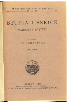 Studia i szkice : rozbiory i krytyki. T. 2