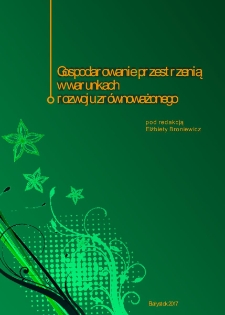 Gospodarowanie przestrzenią w warunkach rozwoju zrównoważonego